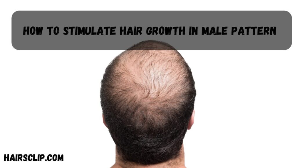 How to Speed Up Hair Growth in Males